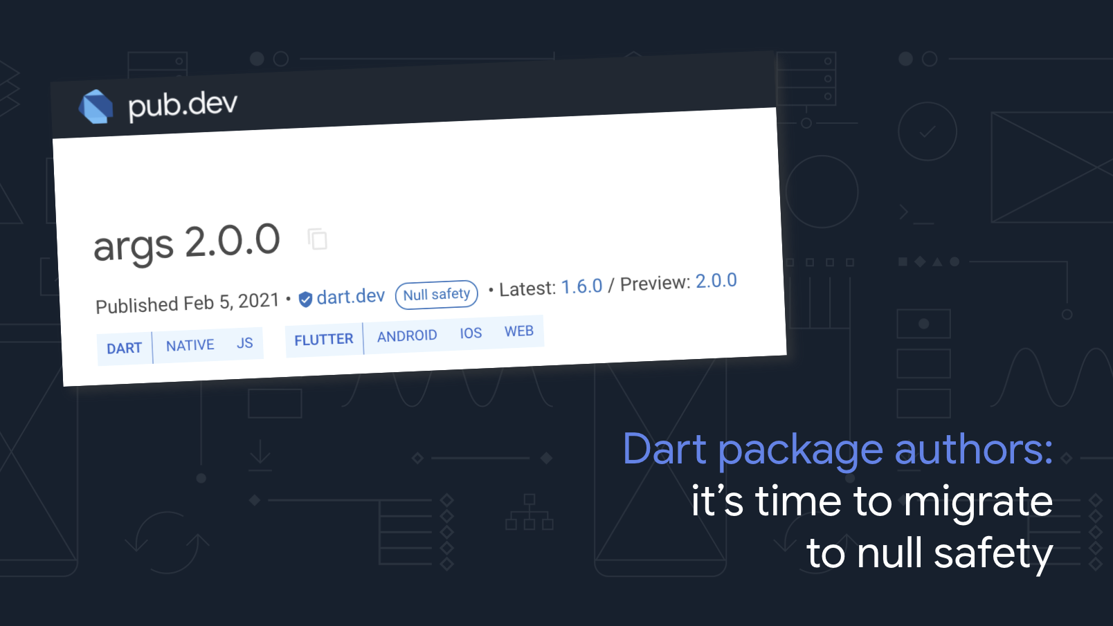 Preparing the Dart and Flutter ecosystem for null safety